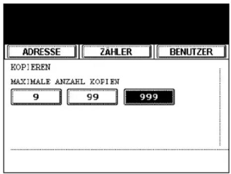 ADRESSE ZÄHLER BENUTZER KOPIEREN MAXIMALE ANZAHL KOPIEN 9 99 999