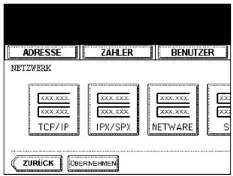 ADRESSE ZÄHLER BENUTZER NETZWERK XXX.XXX. XXX.XXX. TCP/IP XXX.XXX. XXX.XXX. IPX/SPX XXX.XXX. XXX.XXX. NETWARE S ZURÜCK ÜBERNEHMEN