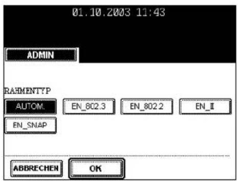 01.10.2003 11:43 ADMIN RAHMENTYP AUTOM. EN_802.3 EN_802.2 EN_Ⅱ EN_SNAP ADDRECHEN OK