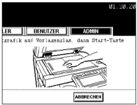 01.10.20 LER BENUTZER ADMIN grafik auf Vorlasenglas, dann Start-Taste ABBRECHEN