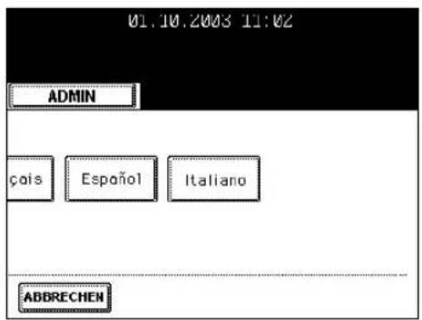 01.10.2003 11:02 ADMIN çais Español Italiano ABBRECHEN