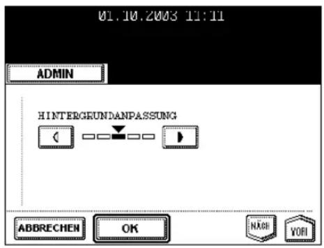 01.10.2003 11:11 ADMIN H INTERGEUNDANPASSUNG ABBRECHEN OK NACH VOH