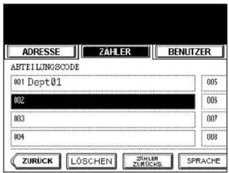 ADRESSE ZAHLER BENUTZER ABTEILUNGSCODE 001 Dept 01 002 003 004 ZURÜCK LÖSCHEN ZÜHLER ZURÜCKS SPRACHE