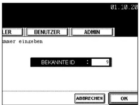 01.10.20 LER BENUTZER ADMIN mmer eingeben BEKANNTE ID : 9 ABBRECHEN OK