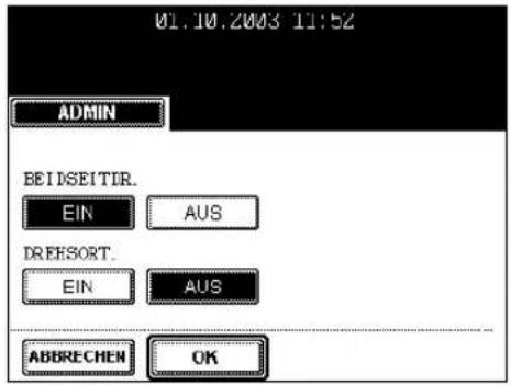 01.10.2003 11:52 ADMIN BEIDSEITIR. EIN AUS DREESORT. EIN AUS ABBRECHEN OK