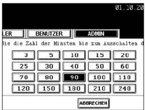 01.10.20 LER BENUTZER ADMIN Sie die Zahl der Minuten bis zum Ausschalten d 3 5 10 15 20 25 30 40 50 60 70 80 90 100 110 120 150 180 210 240 ABBECHEN