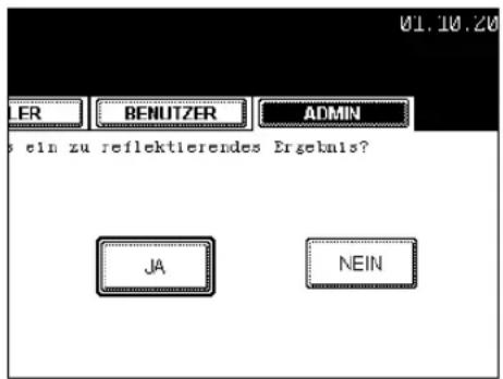 01.10.20 ER BENUTZER ADMIN ein zu reflektierendes Ergebnis? JA NEIN