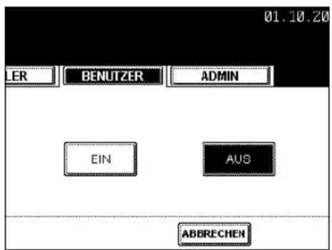 01.10.20 LER BENUTZER ADMIN EIN AUS ABBRECHEN