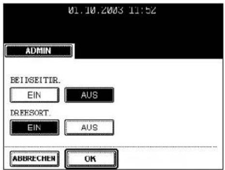 01.10.2003 11:52 ADMIN BEIDSEITIR. EIN AUS DREESORT. EIN AUS ABBRECHEN OK