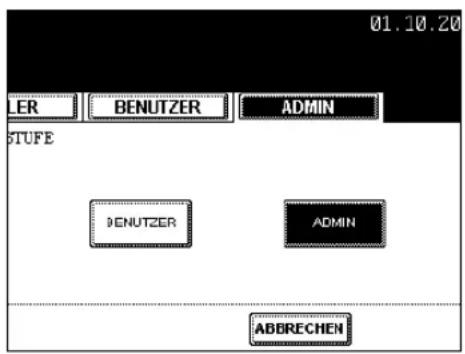 LER BENUTZER ADMIN STUFE BENUTZER ADMIN ABBRECHEN 01.10.20