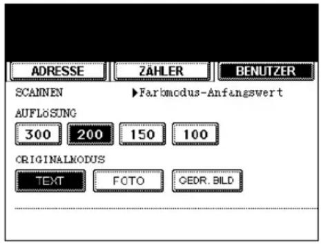 ADRESSE ZÄHLER BENUTZER SCANNEN ►Farbmodus-Anfangswert AUFLOSUNG 300 200 150 100 ORIGINALMODUS TEXT FOTO CEDR. BILD