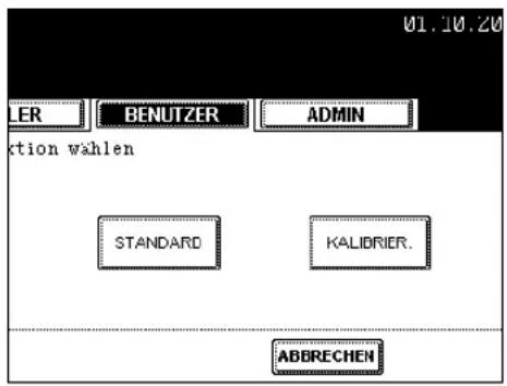 01.10.20 LER BENUTZER ADMIN ktion wählen STANDARD KALIDIER. ABBRECHEN