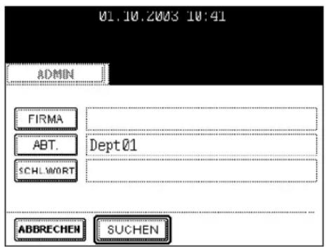 01.10.2003 10:41 ADMIN FIRMA ABT. Dept01 SCHLWORT ABBRECHEN SUCHEN