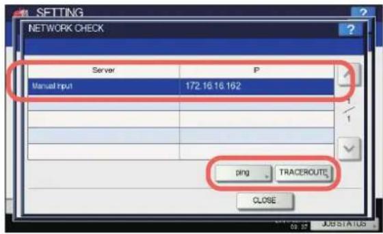 OKI MPS4242 - Wählen Sie im Fenster NETZWERK PRÜFUNG zunächst den zu prüfenden Server und drücken Sie danach [ping] oder [TRACEROUTE]. - 1