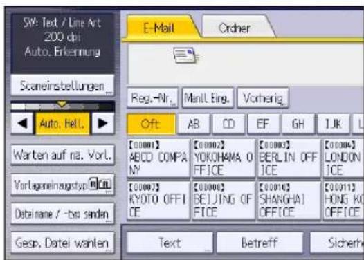 SW: Text / Line Art 200 dpi Auto. Erkennung Scaneinstellungen Reg.-Nr. Manl. Eing. Vorherig. Auto. Hell. Warten auf na. Vorl. Vorlageneinagstyp Data name / -to senden Gesp. Datei wählen E-Mail Order [00001] ABCD COMPANY [00002] YOKOHAMA O FFICE [00003] BERLIN OFF ICE [00004] LONDON ICE [00007] KYOTO OFFICE [00008] BEIJING OF FICE [00010] SHANGHAI OFFICE [00011] HONG KI OFFICE Text Betreff Sicherh