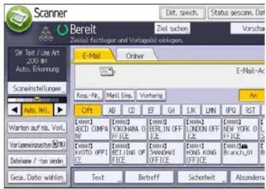Scanner Bereit Ziel. suchen Vorschau SfW Text / Line Art 2000 bis Auto. Erkennung E-Mail Order E-Mail-Ac Reg.-Nr. Mail. Ding. Vorherig An Auto. HLL. Oft AB CD EF GI LJK LMN IPQ RST Warten auf na. Vorl. [0001] ABCD. COMPA NY [0002] YOKOHANA 0 FFICE [0003] BERLIN OFF ICE [0004] LONDON OFF ICE [0005] NEW YORK 0 FFICE [0006] KVOTO OFFICE [0007] BEIJING OFFICE [0008] SHANGHAI OFFICE [0009] HONG KONG OFFICE [0010] Branch 01 [0011] Gesä. Datei wählen Text Betreff Sicherheit Absendens