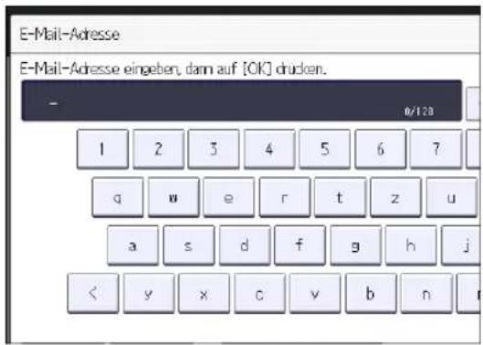 E-Mail-Adresse E-Mail-Adresse eingeben, dann auf [OK] drucken. - 0/120 1 2 3 4 5 6 7 q w e r t z u a s d f g h j < y x c v b n