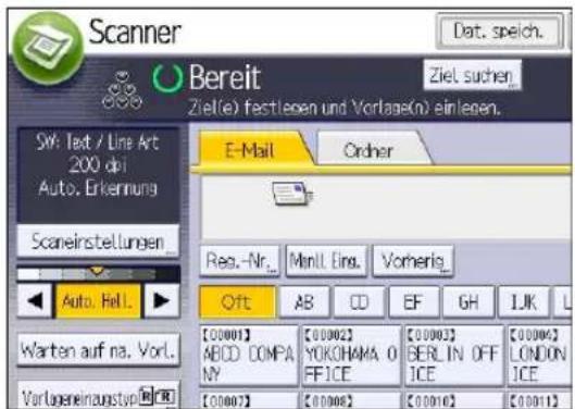Scanner Bereit Ziel. suchen. Ziel(e) festlegen und Vorlage(n) einlegen. Sw: Text / Line Art 200 dpi Auto. Erkennung Scaneinstellungen Auto. Hell. Warten auf na. Vorl. Vorlageneinaustupeln E-Mail Order Reg.-Nr. Minll. Eing. Vorheris. Oft AB CD EF GH LJK L [00001] ABDD COMPANY YOKOHAMA O FFICE [00002] BERLIN OFF ICE [00003] [00004] LONDON ICE [00005] [00006] [00007] [00008] [00009] [00010] [00011]