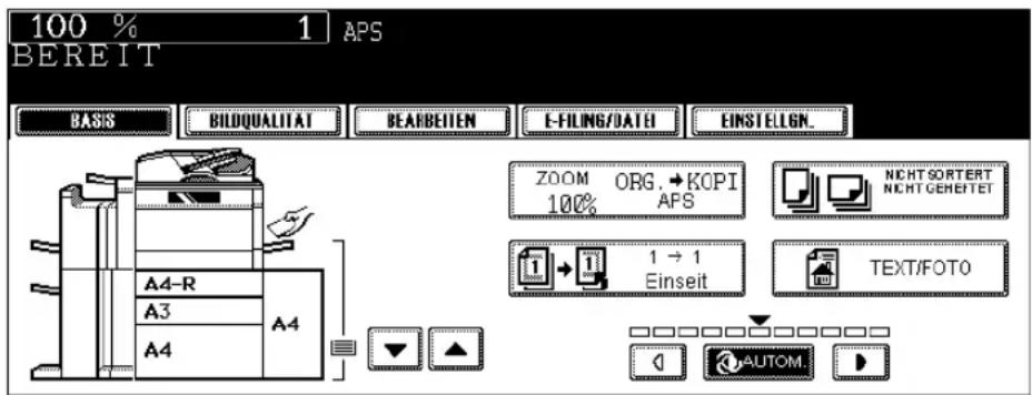 100 % 1 APS BEREIT BASIS BILDQUALITAT BEARBEITEN E-FILING/DATE EINSTELGN. A4-R A4 A3 A4 ZOOM ORG →KOPI 100% APS NichtSORTERT NichtGEHEETET 1 → 1 Einseit TEXT/FOTO AUTOM