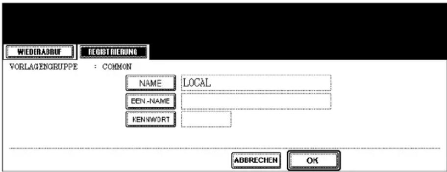 WIEDERABRUF DEGISTRIERUNG VORLAGENGRUPPE : COMMON NAME LOCAL EEN-NAME KENNWORD ADDRECHEN OK
