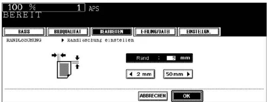100 % 1 APS BEREIT BASIS BILDQUALITAT BEARBEITEN E-FILUNG/DATEI EINSTELGN. RANDLOSCHUNG ▶ Randloschung einstellen Rand : 5 mm 2 mm 50 mm ▶ ABBRECHEN OK