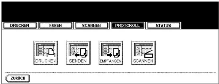 DRUCKEN FAXEN SCANNEN PROTOKOLL STATUS DRUCKEN SENDEN EMPFANGEN SCANNEN ZURÜCK