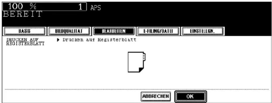 100 % 1 APS BEREIT BASIS BILDQUALITAT BEARBEITEN E-FILING/DATEI EINSTELGN_ DRUCKEN AUF RDGISTERBLATT ▶ Drucken auf Registerblatt ABBRECHEN OK