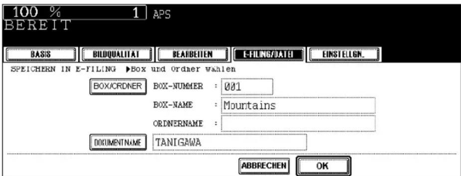100 % 1 APS BEREIT BASIS BILDQUALITAT BEARBEITEN E-FILING/DATE EINSTELLGN_ SPEICHERN IN E-FILING ▶Box und Ordner wahlen BOX/ORDER BOX-NUMMER : 001 BOX-NAME : Mountains ORDNERNAME : DOCUMENTNAME TANIGAWA ABBRECHEN OK