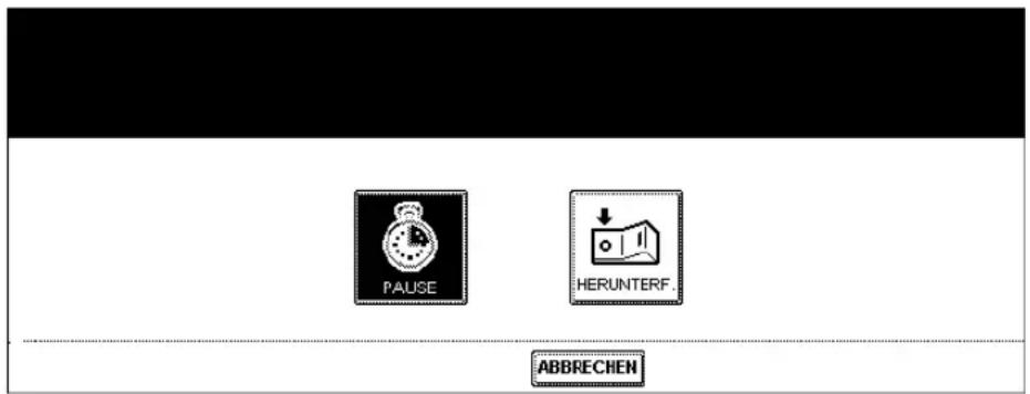 PAUSE HERUNTERF. ABBRECHEN