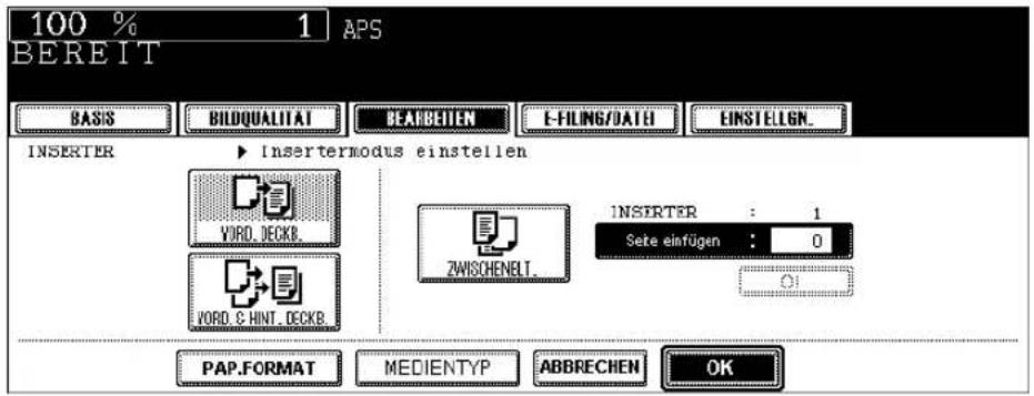 100 % 1 APS BEREIT BASIS BIDQUALITAT BEARBEITEN E-FILING/PATH EINSTELIGN. INSERTER ▶ Insertermodus einstellen WORD DECKB. WORD & HINT DECKB. INSERTER : 1 Sete einfügen : 0 PAP.FORMAT MEDIENTYP ABBRECHEN OK
