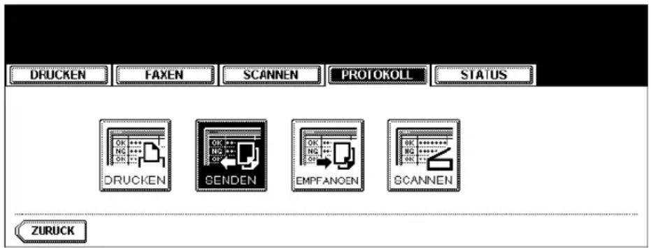 DRUCKEN FAXEN SCANNEN PROTOKOLL STATUS DRUCKEN SENDEN EMPFANOEN SCANNEN ZURUCK