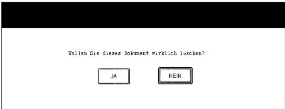 Wollen Sie dieses Dokument wirklich löschen? JA NEIN