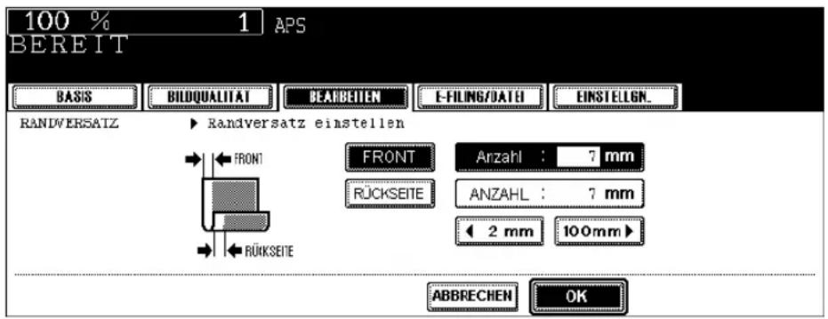 100 % 1 APS BEREIT BASIS BILDQUALITAT BEARBEITEN E-FILING/DATE EINSTELGN. RANDVERSATZ ▶ Randversatz einstellen FRONT Anzahl : 7 mm RÜCKSEITE ANZAHL : 7 mm 2 mm 100mm ▶ ABBRECHEN OK