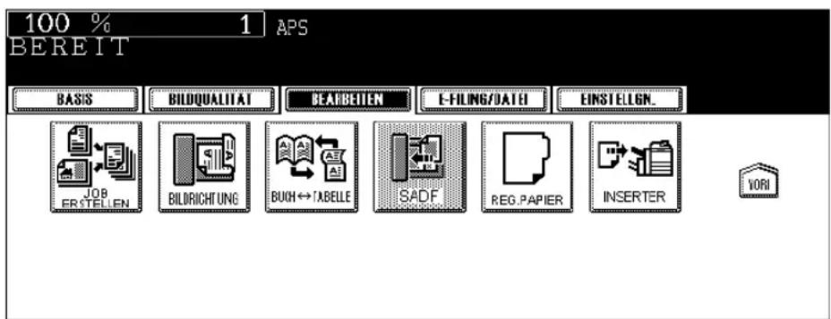 100 % 1 APS BEREIT BASIS BILDQUALITAT BEARBEITEN E-FILUNG/DATE EINSTELLEN. JOB ERSTELLEN BILDORIHTUNG BUOH↔TABELLE SADF REG.PAPIER INSERTER VORI