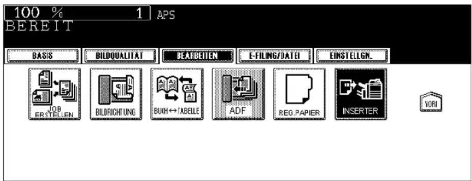100 % 1 APS BEREIT BASIS BILDQUALITAT BEARBEITEN E-FILING/DATEI EINSTELLGN. JOB ERSTELLEN BILDRICHTUNG BUOH↔TABELLE ADF REG.PAPIER INSERTER VORI