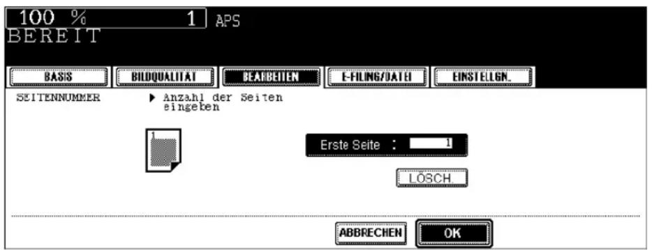 100 % 1 APS BEREIT BASIS BILDQUALITAT BEARBEITEN E-FILING/DATE EINSTELIGN_ SEITENNUMMER Anzahl der Seiten eingeben Erste Seite : 1 LOSCH ABBRECHEN OK