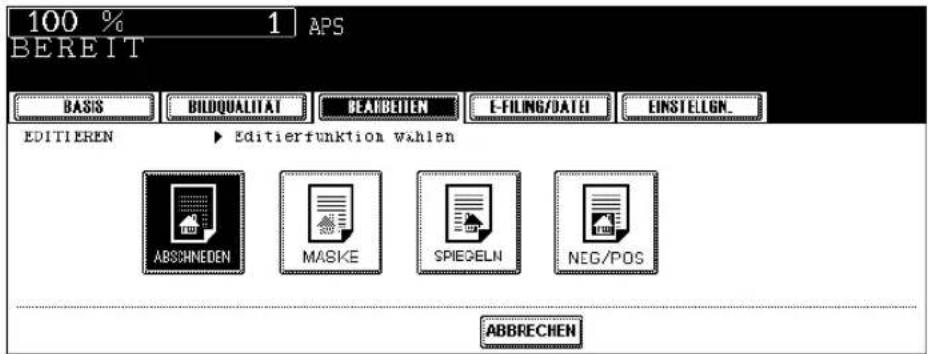 100 % 1 APS BEREIT BASIS BILDQUALITAT BEARBEITEN E-FILING/DATEI EINSTELLGN. EDITIEREN ▶ Editierfunktion wahlen ABSCHNEDEN MASKE SPIEGELN NEG/POS ABBRECHEN