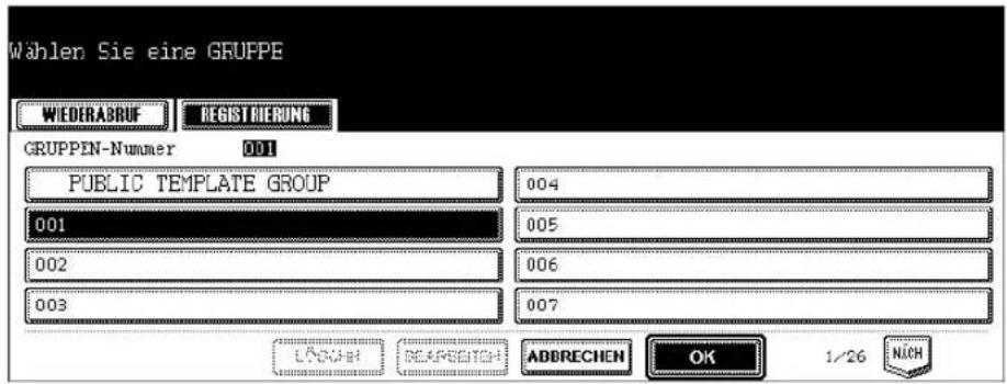 Wählen Sie eine GRUPPE WIEDERABRUF REGIST RIERUNG GRUPPEN-Nummer 001 PUBLIC TEMPLATE GROUP 004 001 005 002 006 003 007 LONDON NEARPOSTCH ADDRECHEN OK 1/26 NICH