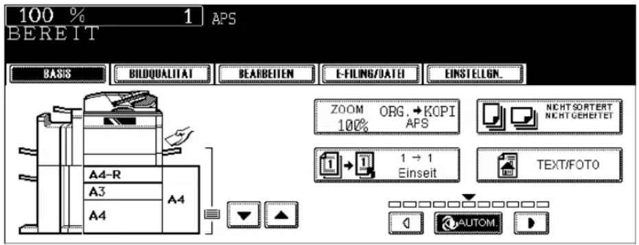100 % 1 APS BEREIT BASIS BILDQUALITAT BEARBEITEM E-FILING/DATE EINSTELGN. A4-R A4 A3 A4 ZOOM ORG.→KOPI 100% APS NICT SORTERT NICT GEHEETET 1 → 1 Einseit TEXT/FOTO AUTOM