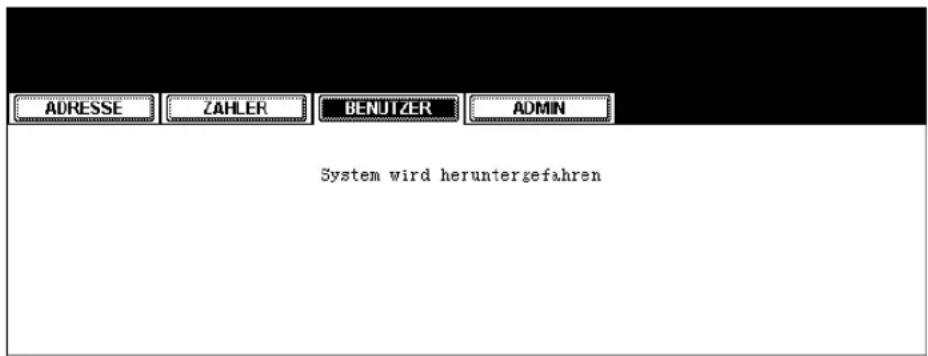 ADRESSE ZAHLER BENUTZER ADMIN System wird heruntergefahren