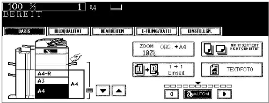 100 % 1 A4 BEREIT BASIS BILDQUALITAT BEARBEITEN E-FILING/DATE EINSTELGN. ZOOM ORG.→A4 100% Nicht SORTERT Nicht GEHEETET 1 → 1 Einseit TEXT/FOTO A4-R A3 A4 AUTOM.