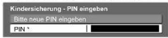 PANASONIC TX-P58V10 - ① Geben Sie die gewünschte PIN (4-stellige Zahl) ein. - 1