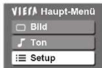 PANASONIC TX-P42GA11 - Wählen Sie „Setup“. - 1