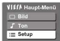 PANASONIC TX-P37C10ES - Wählen Sie „Setup“. - 1
