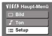 PANASONIC TX-P37X10E - Wählen Sie „Setup“. - 1