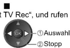 PANASONIC TX-L32X15 - Direkte TV-Aufzeichnung – Aufzeichnung des laufenden Fernsehprogramms Direct TV Rec - 6