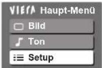 PANASONIC TX-L19X10E - Wählen Sie „Setup“. - 1