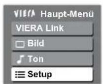 PANASONIC TX-26LMD70FA - Wählen Sie „Setup“ aus. - 1