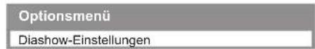 PANASONIC TX-P50XT50 - Wählen Sie [Diashow-Einstellungen] - 1