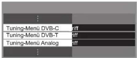 PANASONIC TX-P50XT50 - Wählen Sie [Tuning-Menü DVB-C], [Tuning-Menü DVB-T] oder [Tuning-Menü Analog] - 1